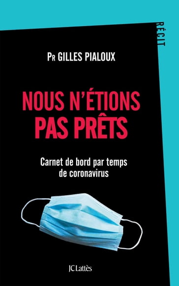 Nous n'étions pas prêts - Pr Gilles Pialoux