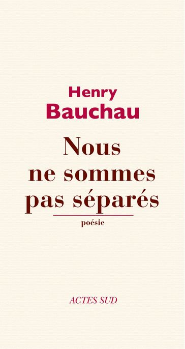 Nous ne sommes pas séparés - Henry Bauchau