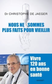 Nous ne sommes plus faits pour vieillir