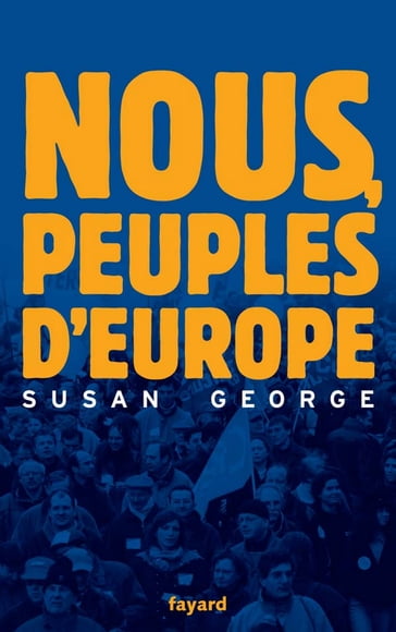 Nous, peuples d'Europe - Susan George