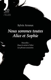 Nous sommes toutes Alice et Sophie