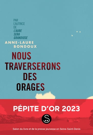 Nous traverserons des orages - Anne-Laure Bondoux