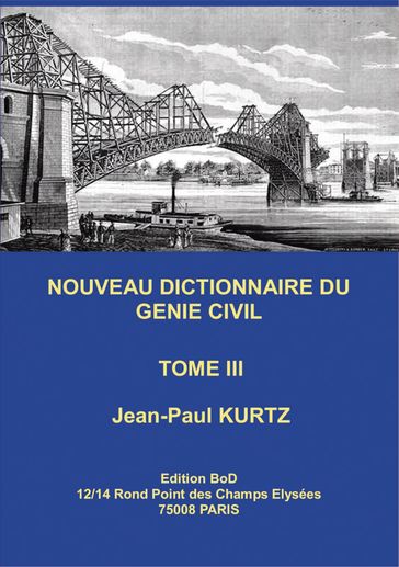 Nouveau Dictionnaire du Génie Civil - Jean-Paul Kurtz