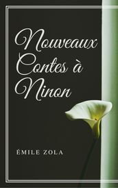 Nouveaux Contes à Ninon (Annotée)