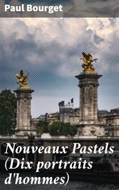 Nouveaux Pastels (Dix portraits d