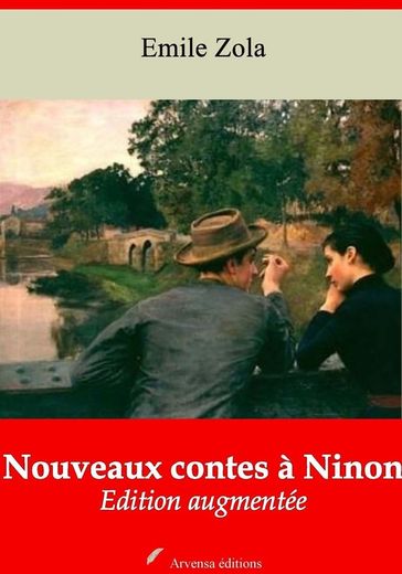 Nouveaux contes à Ninon  suivi d'annexes - Emile Zola