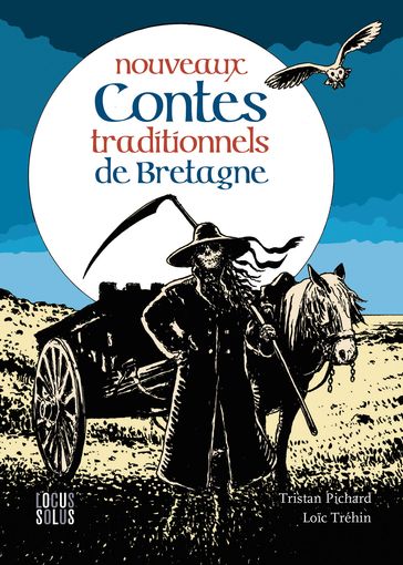 Nouveaux contes traditionnels de Bretagne - Loic Tréhin - Tristan Pichard