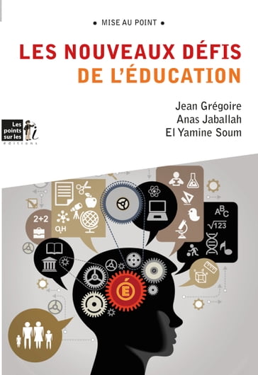 Nouveaux défis de l'éducation (Les) - ANAS - GREGOIRE - El Yamine - JABALLAH - Jean - SOUM
