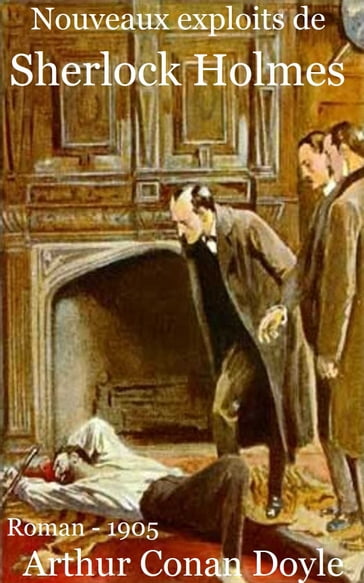 Nouveaux exploits de Sherlock Holmes - Arthur Conan Doyle