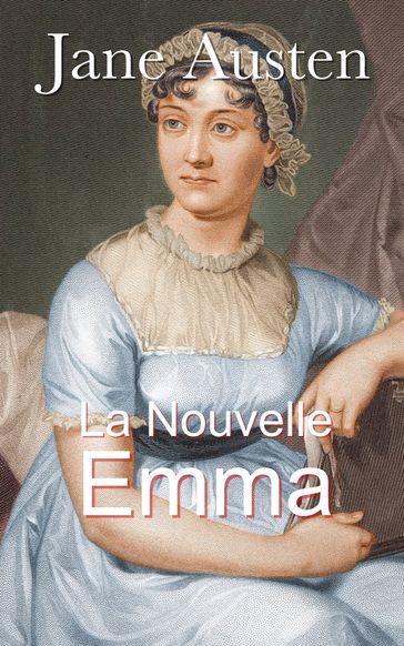 La Nouvelle Emma - Trois Volumes - Anonyme - Austen Jane