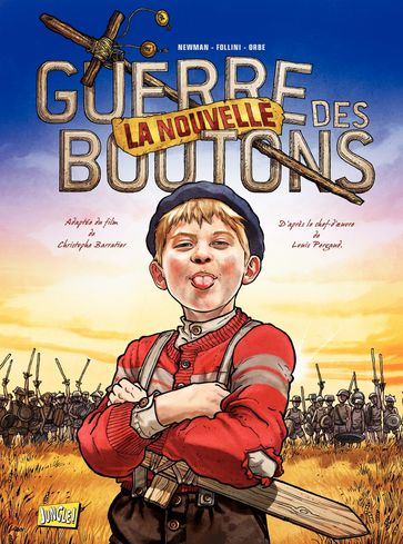 La Nouvelle Guerre des boutons - Tome 1 - Follini - NEWMAN