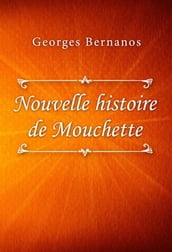 Nouvelle histoire de Mouchette