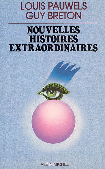 Nouvelles Histoires extraordinaires - Guy Breton - Louis Pauwels