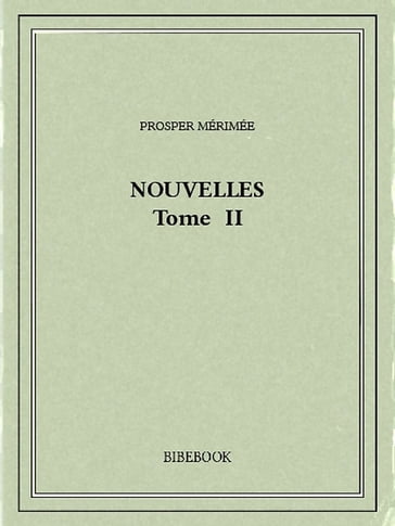 Nouvelles II - Prosper Mérimée