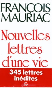 Nouvelles Lettres d une vie 1906-1970