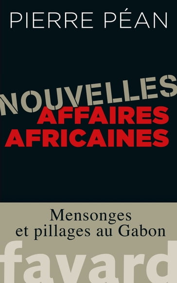 Nouvelles affaires africaines - Pierre Péan