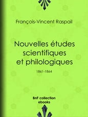 Nouvelles études scientifiques et philologiques