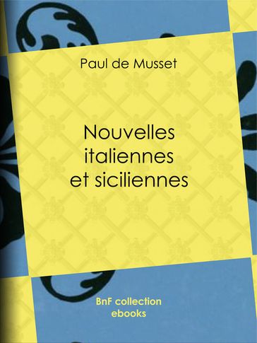 Nouvelles italiennes et siciliennes - Paul de Musset