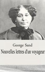 Nouvelles lettres d un voyageur