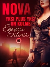 Nova 6: Yksi plus yksi on kolme eroottinen novelli