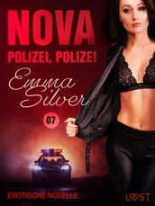 Nova 7: Polizei, Polizei Erotische Novelle