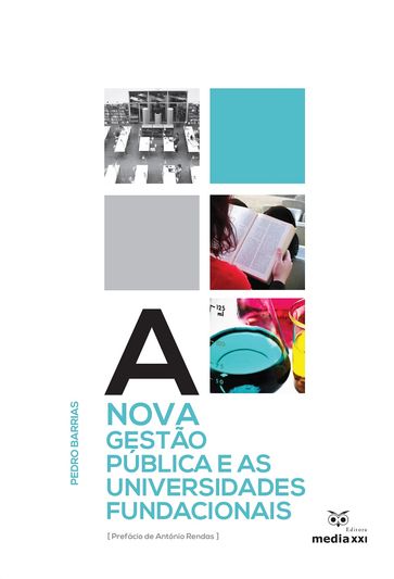 A Nova Gestão Pública e as Universidades Fundacionais - Pedro Barrias