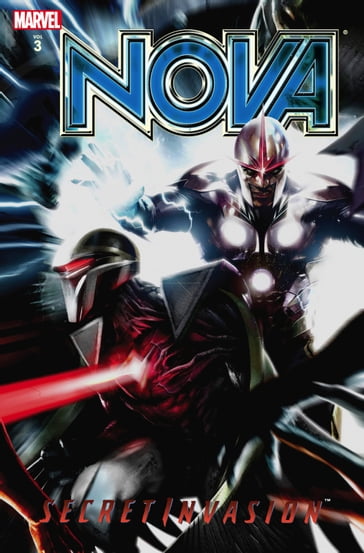 Nova Vol. 3: Secret Invasion - Andy Lanning - Dan Abnett