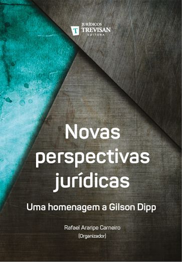 Novas perspectivas jurídicas - Rafael Araripe Carneiro