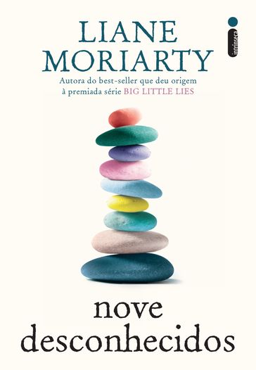 Nove desconhecidos - Liane Moriarty