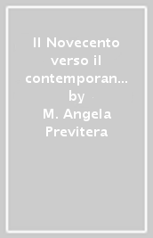 Il Novecento verso il contemporaneo. Luoghi e tendenze dell arte tra il Lario e la Brianza