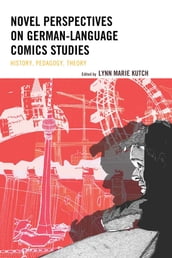 Novel Perspectives on German-Language Comics Studies