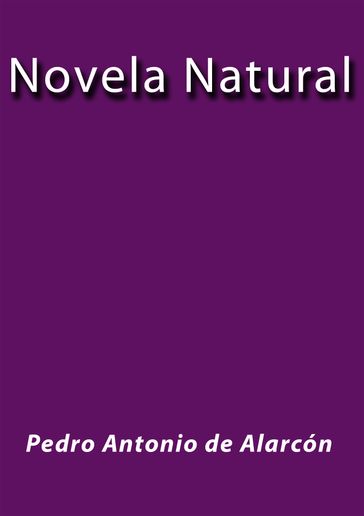 Novela Natural - Pedro Antonio de Alarcón