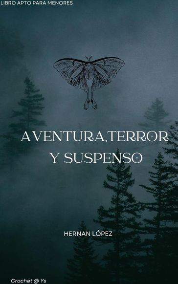 Novela de aventura suspenso y terror - Hernan López