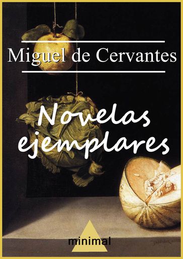 Novelas ejemplares - Miguel de Cervantes