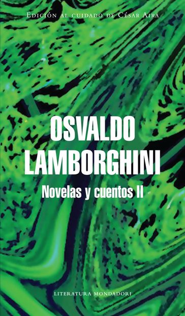 Novelas y cuentos 2 - Osvaldo Lamborghini