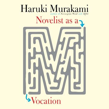 Novelist as a Vocation - Haruki Murakami
