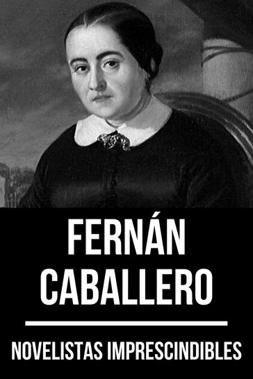 Novelistas Imprescindibles - Fernán Caballero - August Nemo - Fernán Caballero