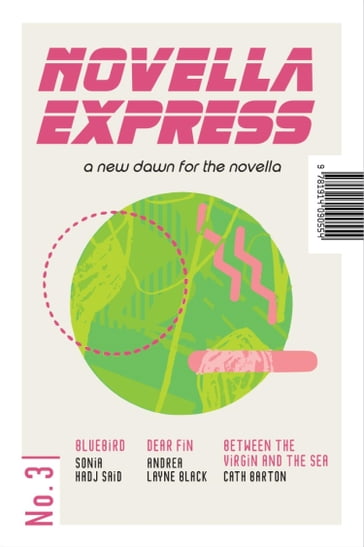 Novella Express #3 - Sonia Hadj Said - Cath Barton - Andrea Layne Black