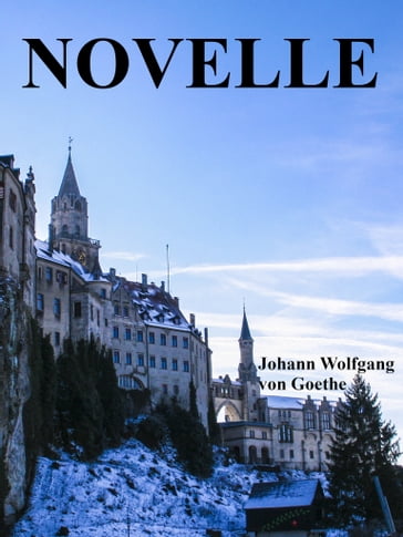 Novelle - Johann Wolfgang Von Goethe