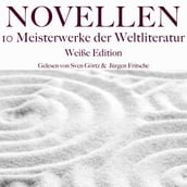 Novellen: Zehn Meisterwerke der Weltliteratur