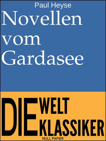 Novellen vom Gardasee - Paul Heyse