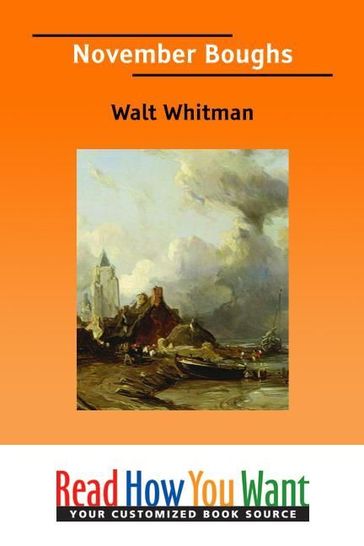 November Boughs - Walt Whitman