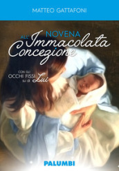 Novena all Immacolata Concezione. Con gli occhi fissi su di Lui