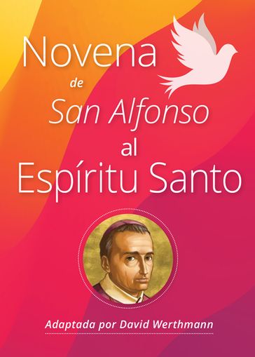 Novena de san Alfonso al Espíritu Santo - David Werthmann