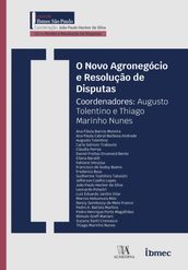 O Novo Agronegócio e Resolução de Disputas