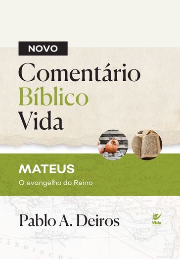 Novo comentário bíblico vida - Pablo A. Deiros