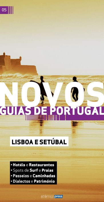 Novos Guias de Portugal - Lisboa e Setúbal - Atlântico Press