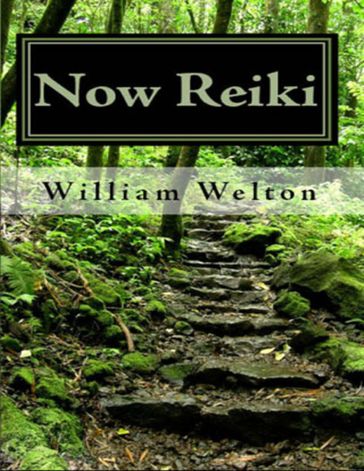 Now Reiki - William Welton