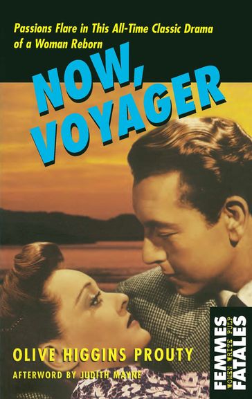 Now, Voyager - Judith Mayne - Olive Higgins Prouty