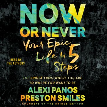 Now or Never - Alexi Panos - Preston Smiles